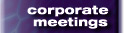corporate meetings